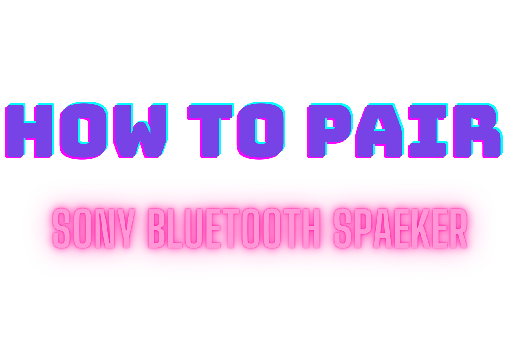 How to pair sony Bluetooth speaker