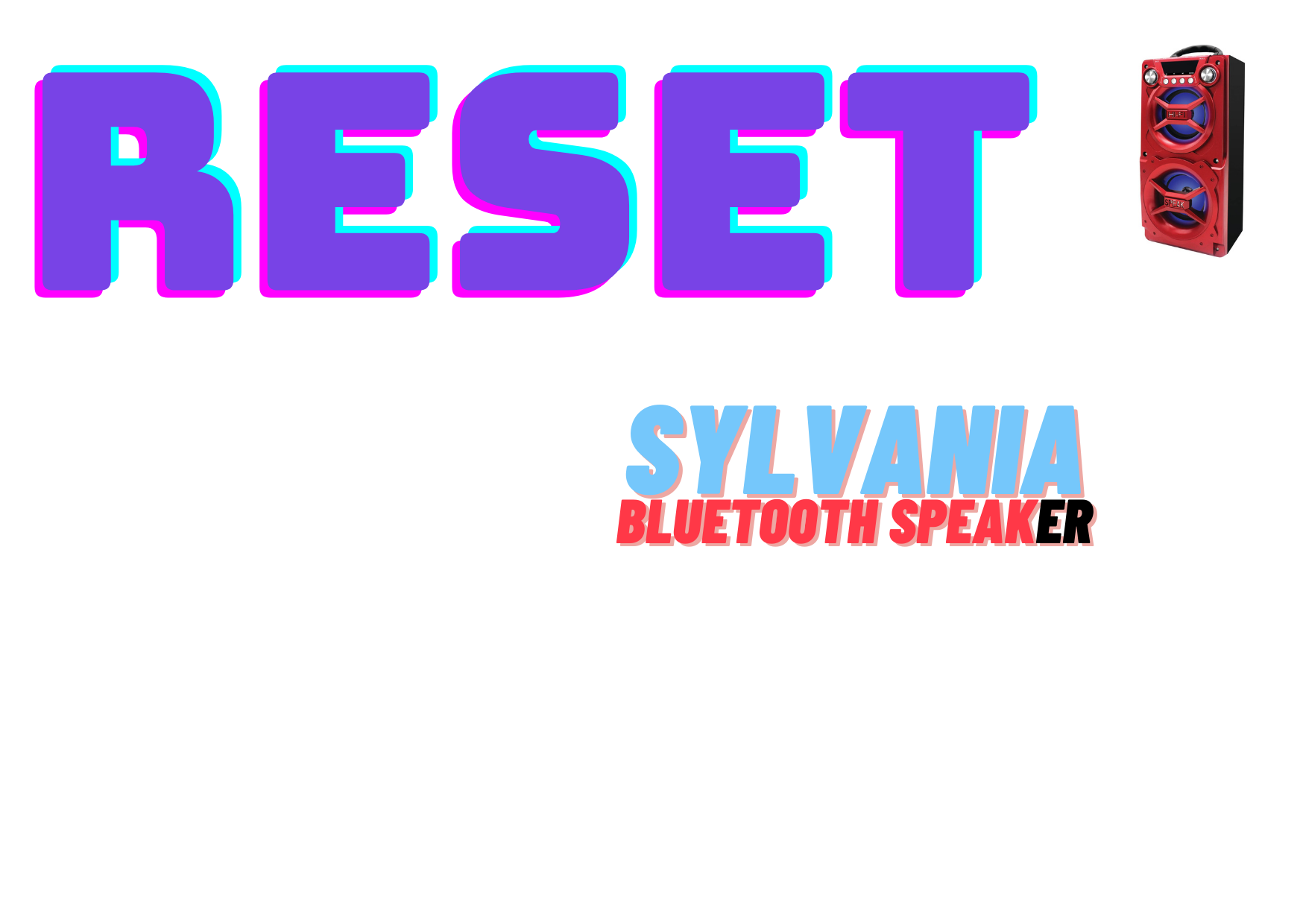 How to reset Sylvania Bluetooth Speaker